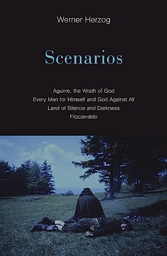 Scenarios: Aguirre, the Wrath of God; Every Man for Himself and God Against All; Land of Silence and Darkness; Fitzcarraldo