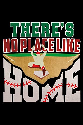 There's no place like home - Baseball Homebase: 6x9 120 pages lined | Your personal Diary