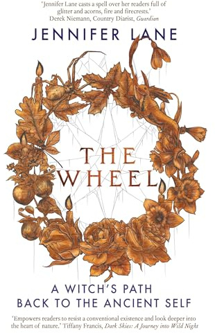 The Wheel: A Witch's Path Back to the Ancient Self