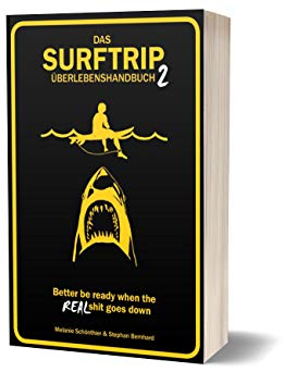 Das Surftrip-Überlebenshandbuch Teil 2