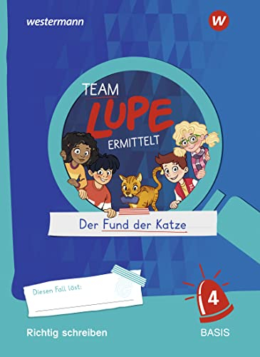 TEAM LUPE ERMITTELT - Übungshefte: Richtig schreiben 4