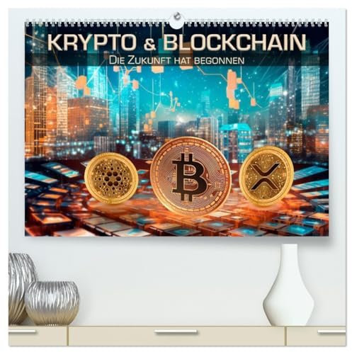 Krypto und Blockchain (hochwertiger Premium Wandkalender 2026 DIN A2 quer), Kunstdruck in Hochglanz: Die Zukunft hat begonnen (CALVENDO Technologie)