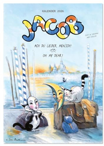 Kater Jacob: Ach Du lieber Mensch (Wandkalender 2026 DIN A3 hoch), CALVENDO Monatskalender