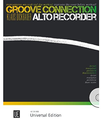Universal Edition Groove Connection – Altblockflöte: Dorisch – Mixolydisch – Pentatonisch – Blues