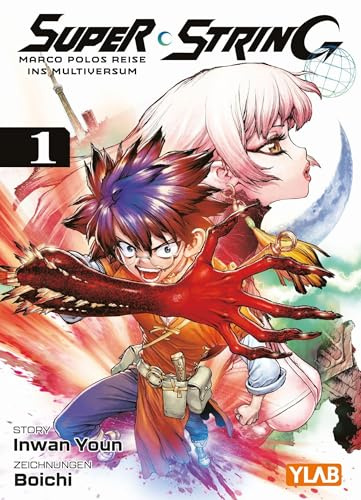 Super String: Marco Polos Reise ins Multiversum 01: Der Action-Hit von Star-Mangaka Boichi