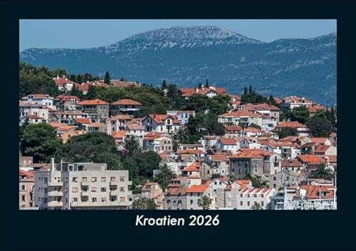 Kroatien 2026 Fotokalender DIN A5: Monatskalender mit Bild-Motiven aus Orten und Städten, Ländern und Kontinenten