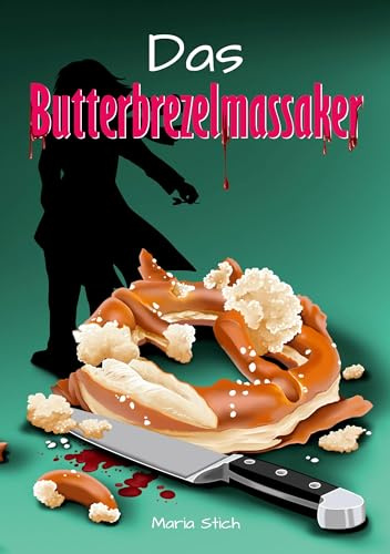 Das Butterbrezelmassaker (Emilia Roths Abenteuer)