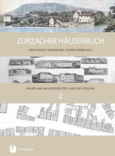 Zurzacher Häuserbuch: Häuser und Hausgeschichten, Lage und Siedlung