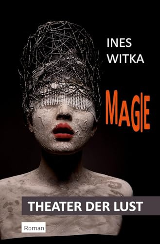 MAGIE (Theater der Lust)