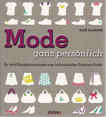 Mode ganz persönlich - So wird Konfektionsmode zum individuellen Fashion-Outfit