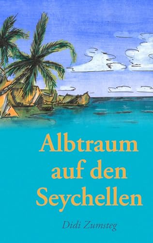 Albtraum auf den Seychellen
