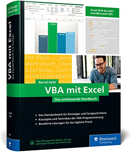 VBA mit Excel: Das umfassende Handbuch für Einsteiger und fortgeschrittene Anwender. Aktuell zu Excel 2021 und Microsoft 365