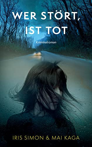 Wer stört, ist tot: Kriminalroman