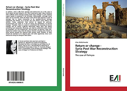 Return or change - Syria Post War Reconstruction Strategy: The case of Palmyra