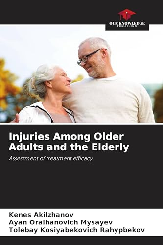Injuries Among Older Adults and the Elderly: Assessment of treatment efficacy