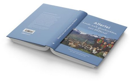 Allerlei Leute und Geschichten aus Südtirol: Heiters und auch Nachdenkliches aus alter und neuerer Zeit