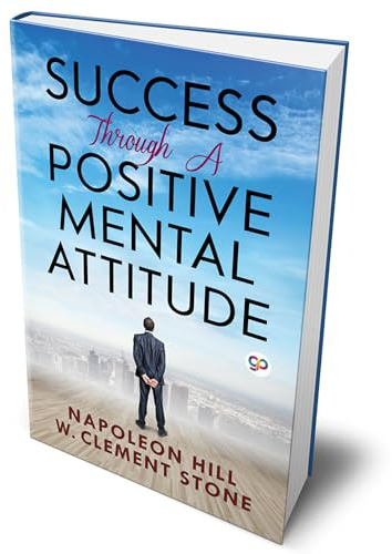 Success Through a Positive Mental Attitude