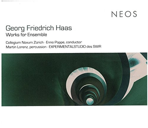 Georg Friedrich Haas: Works for Ensemble