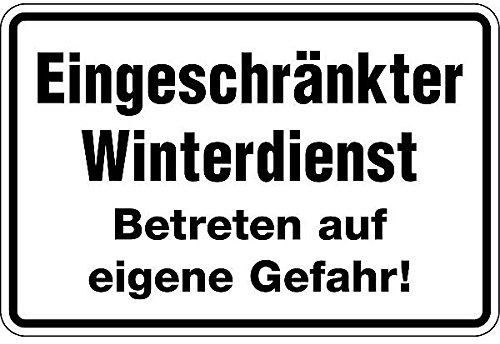 LEMAX® Hinweisschild, Eingeschränkter Winterdienst Betreten auf eigenen Gefahr! 200 x 300 mm Alu geprägt