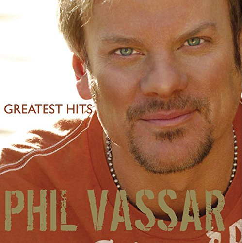 Phil Vassar - Greatest Hits, Vol. 1