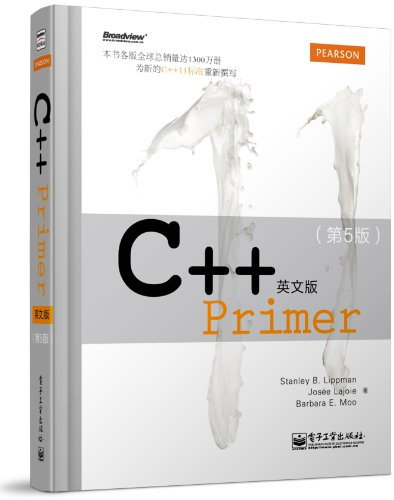 C++ Primer(英文版)(第5版) (美)李普曼 (美)拉乔伊 (美)默 电子工业出版社 9787121200380