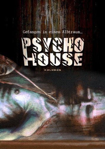 Psycho House - Gefangen in einem Albtraum