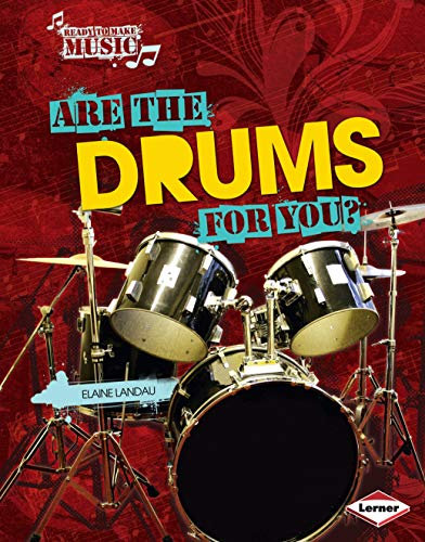 Are the Drums for You? (Ready to Make Music) (English Edition)