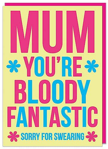 Dean Morris Cards Mum You're Bloody Fantastic - Funny Mothers Day Card - Humourous Card for Mum