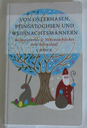 Von Osterhasen, Pfingstochsen und Weihnachtsmännern