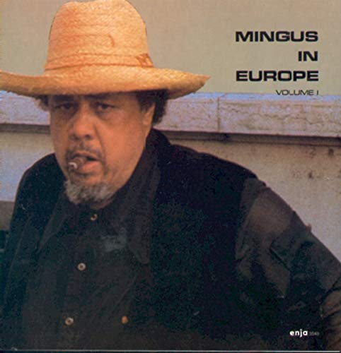 Mingus in Europe, Vol. 1