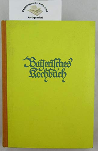 Bayerisches Kochbuch.