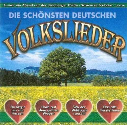 Die schönsten Deutschen Volkslieder
