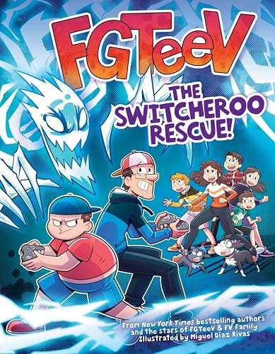 FGTeeV: The Switcheroo Rescue!: A Graphic Novel―A Graphic Novel Adventure of Gaming Frenemies, Body Swaps, and Ghostly Mayhem (FGTeeV, 11)