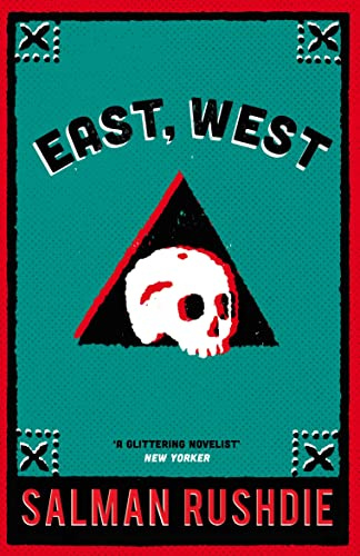 East, West: Salman Rushdie