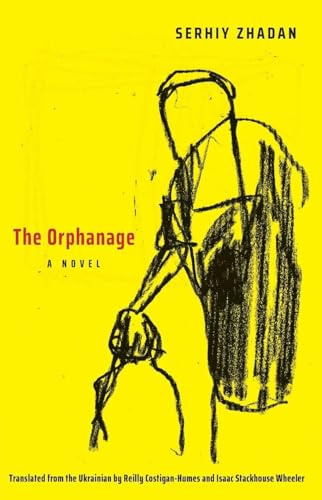 The Orphanage: A Novel (The Margellos World Republic of Letters)