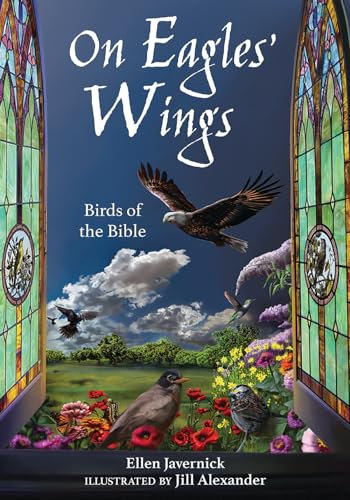On Eagles' Wings: Birds of the Bible