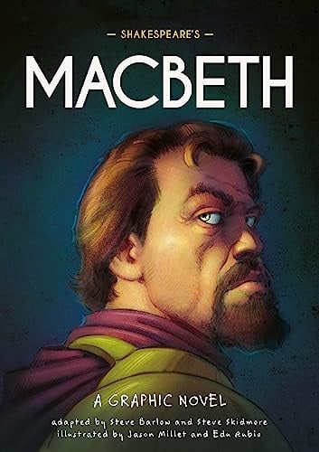 Shakespeare's Macbeth: A Graphic Novel (Classics in Graphics)