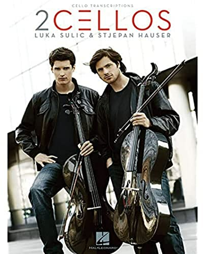 2Cellos: Luka Sulic & Stjepan Hauser ═ Revised Ed..: An Accessible Guide to 11 Original Arrangements for Two Cellos (VIOLONCELLE)