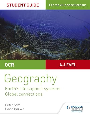 OCR AS/A-level Geography Student Guide 2: Earth's Life Support Systems; Global Connections