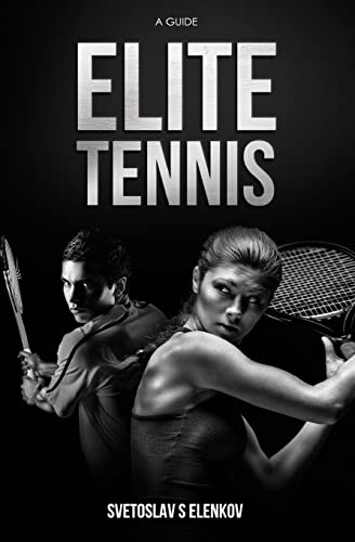Elite Tennis: A Guide