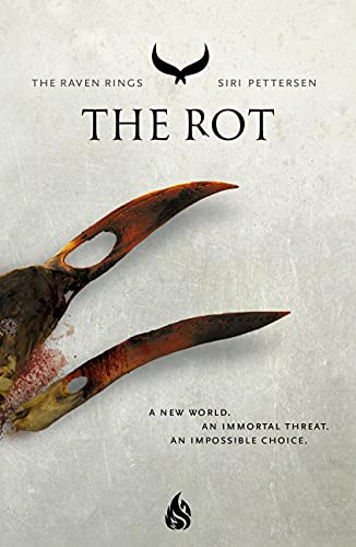 The Rot: The Raven Rings Part 2