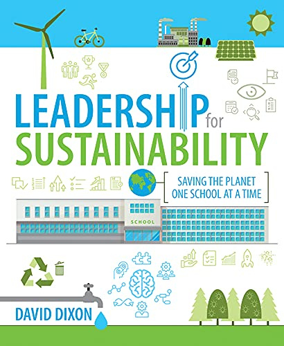 Leadership for Sustainability: Saving the planet one school at a time: 0