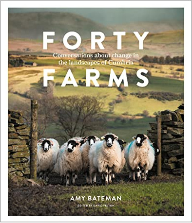 Forty Farms - Conversations about change in the landscapes of Cumbria