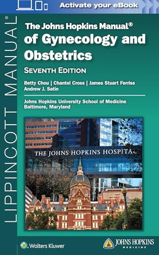 The Johns Hopkins Manual of Gynecology and Obstetrics
