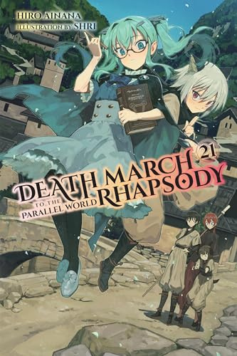 Death March to the Parallel World Rhapsody, Vol. 21 (light novel) (Volume 21)