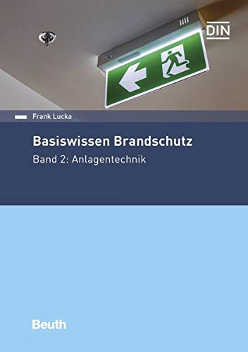 Basiswissen Brandschutz: Band 2: Anlagentechnik (DIN Media Praxis)