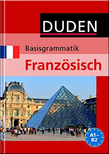 Duden Basisgrammatik Französisch A1- B2 (Duden - Lernhilfen)