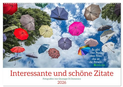 Interessante und schöne Zitate (Wandkalender 2026 DIN A2 quer), CALVENDO Monatskalender: Fotografien und Zitate, welche unseren Alltag ein wenig schöner werden lassen. (CALVENDO Orte)