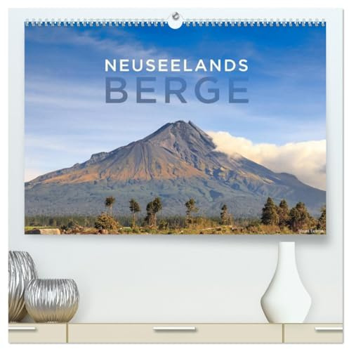 Neuseelands Berge (hochwertiger Premium Wandkalender 2026 DIN A2 quer), Kunstdruck in Hochglanz: Malerische Bergformationen entlang der neuseeländischen Alpen (CALVENDO Natur)