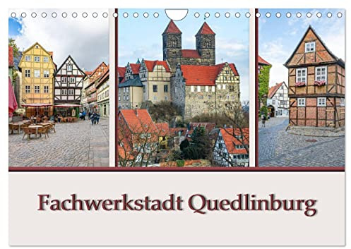 Fachwerkstadt Quedlinburg (Wandkalender 2026 DIN A4 quer), CALVENDO Monatskalender: Die Stadt Quedlinburg liegt nordöstlich des Harzes und besitzt ... Deutschlands. (CALVENDO Orte)